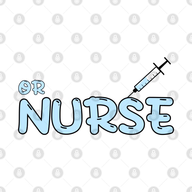 Operating Room (OR) Nurse, Perioperative Nurse Blue by MedicineIsHard