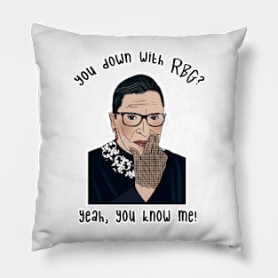 I’m down with RBG Pillow