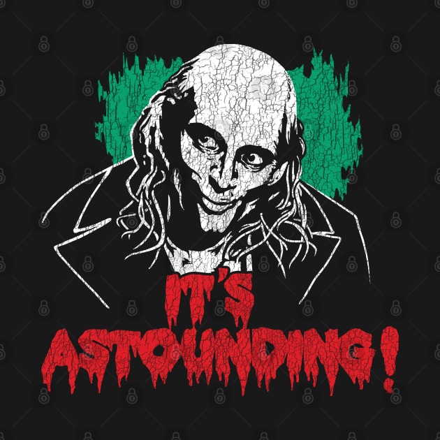 It's Astounding - Riff Raff - Rocky Horror by Chewbaccadoll