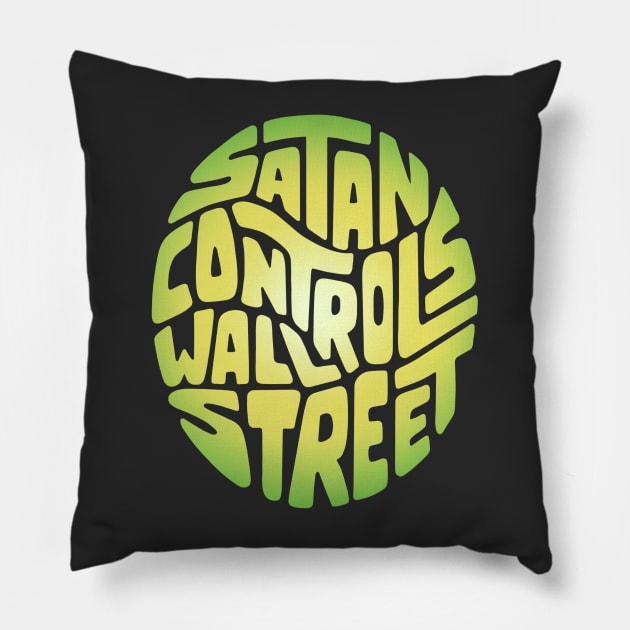 Satan Controls Wall Street Pillow by Slightly Unhinged