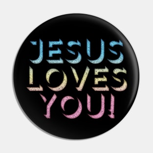 Jesus Loves You - Retro Typography Design Pin