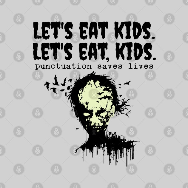 Punctuation Saves Lives, zombie let's eat kids by H. R. Sinclair