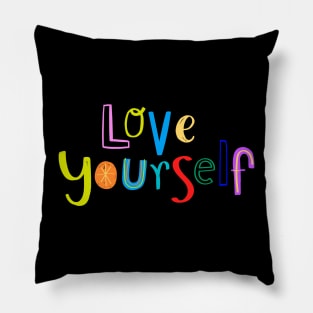 Love Yourself Pillow