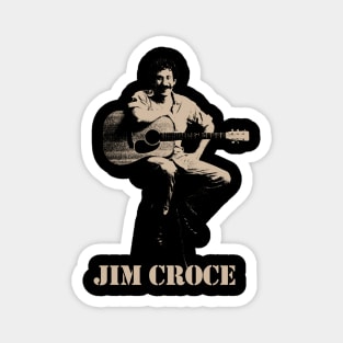 jim croce (black cream) Magnet