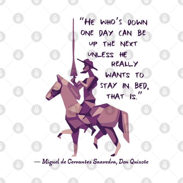 Don Quixote Quote by Slightly Unhinged