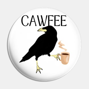 Cawfee Crow Bird Art Funny Coffee Lover Gift Pin