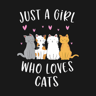 Just A Girl Who Loves Cats Cute Cat Lover T-Shirt