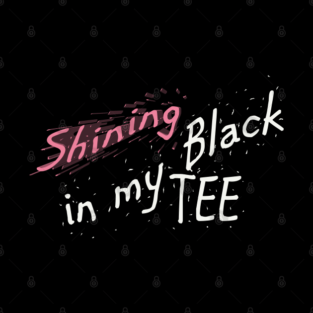 Shining in My White Tee Hip Hop Design T-Shirt by JTEESinc