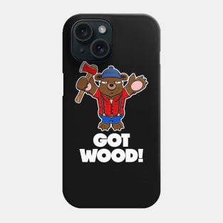 I won't eat you! - Got wood axe Phone Case