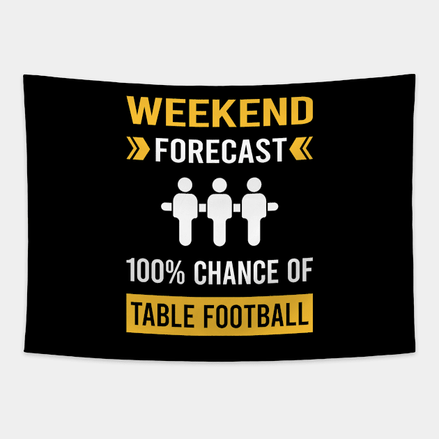 Weekend Forecast Table Football Soccer Foosball Tapestry by Good Day