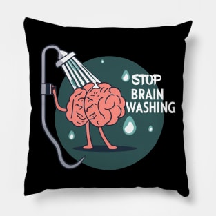 "Stop Brainwashing" design Pillow