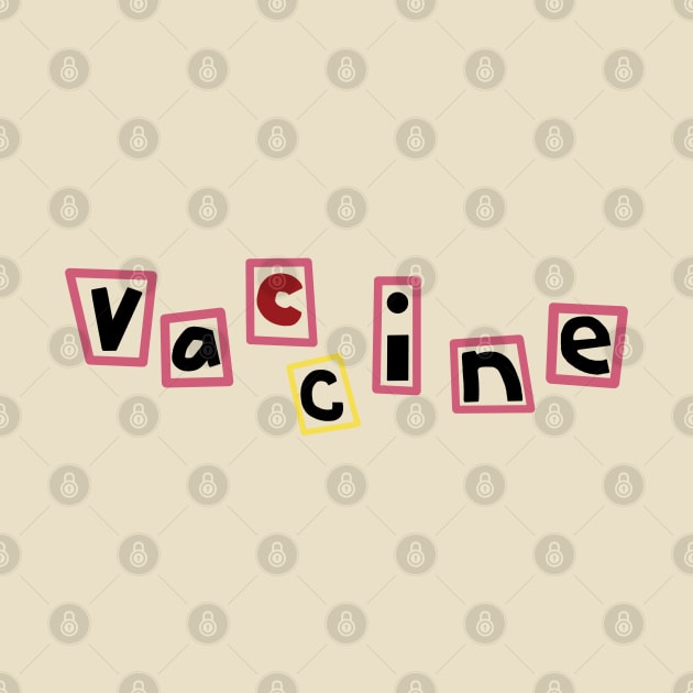 Typography Vaccine by ellenhenryart