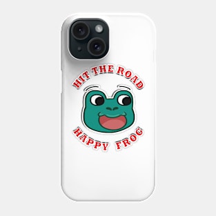 Hit The Road Happy Frog Phone Case