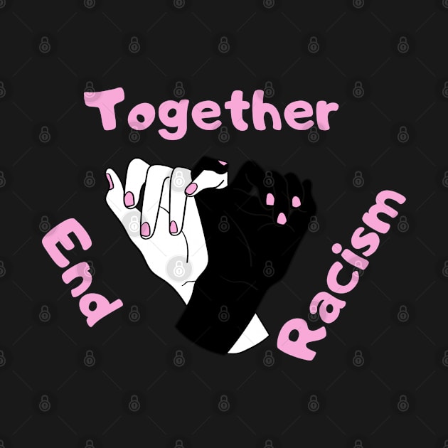 Together End Racism by JstCyber