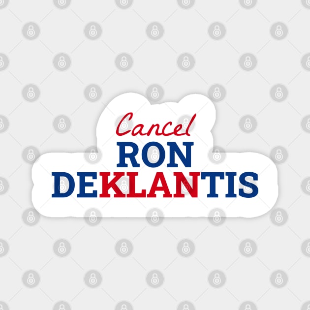 Ron DeKLANtis Magnet by yaywow