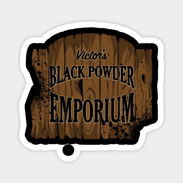 Victor's Black Powder Emporium Magnet by LastLadyJane