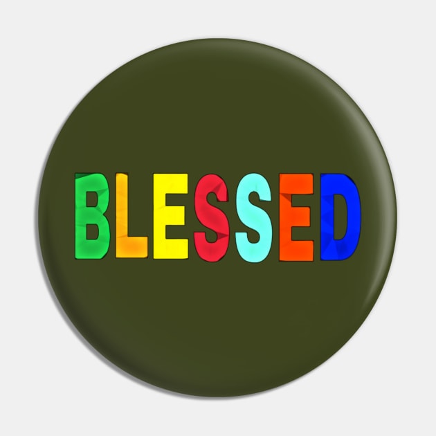 Blessed- Block and Cursive - Double-sided Pin by SubversiveWare