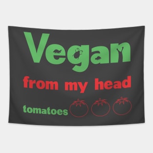 Vegan from my head to my toes Tapestry