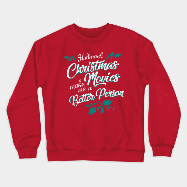 Hallmark Christmas Movies Hallmark Christmas Movies Crewneck