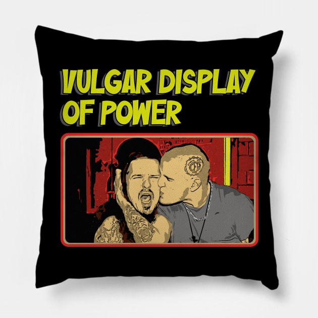 Vulgar display of power comic art Pillow by Innboy