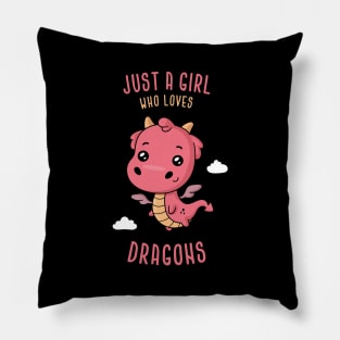 Just a Girl Who Loves Dragons Pillow