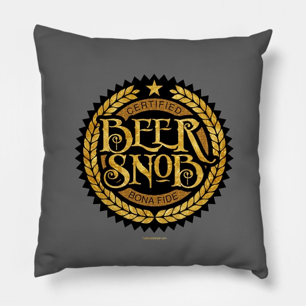 Beer Snob - funny beer drinking Pillow by eBrushDesign