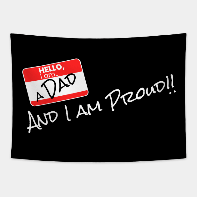 HELLO, I am a DAD AND I AM PROUD (DARK BG) | Minimal Text Aesthetic Streetwear Unisex Design for Fathers/Dad/Grandfathers/Grandpa/Granddad | Shirt, Hoodie, Coffee Mug, Mug, Apparel, Sticker, Gift, Pins, Totes, Magnets, Pillows Tapestry by design by rj.