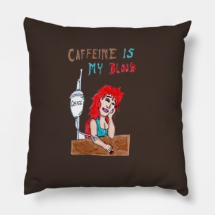 Caffeine is my Blood Pillow