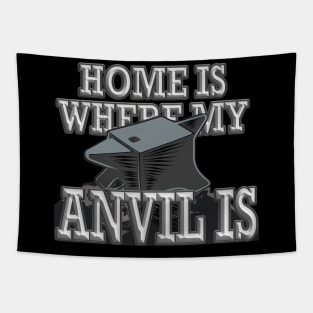 Home is Where My Anvil is - Blacksmith Knife Maker Tapestry