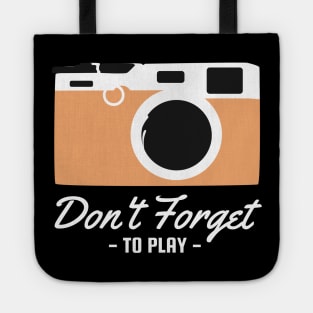 don t forget -to play- Tote