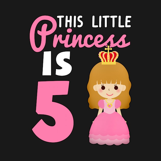 Fifth year old princess birthday gift by Shirtttee