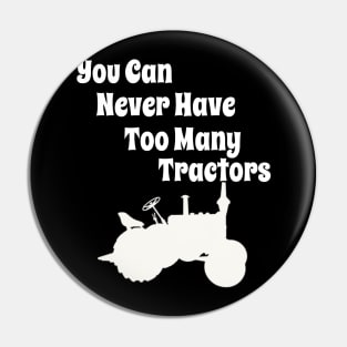 You can never have too many Tractors Pin