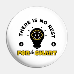 There Is No Rest For The Smart Pin