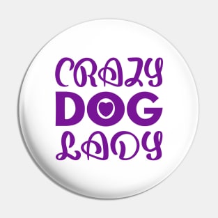 Crazy Dog Lady Pin