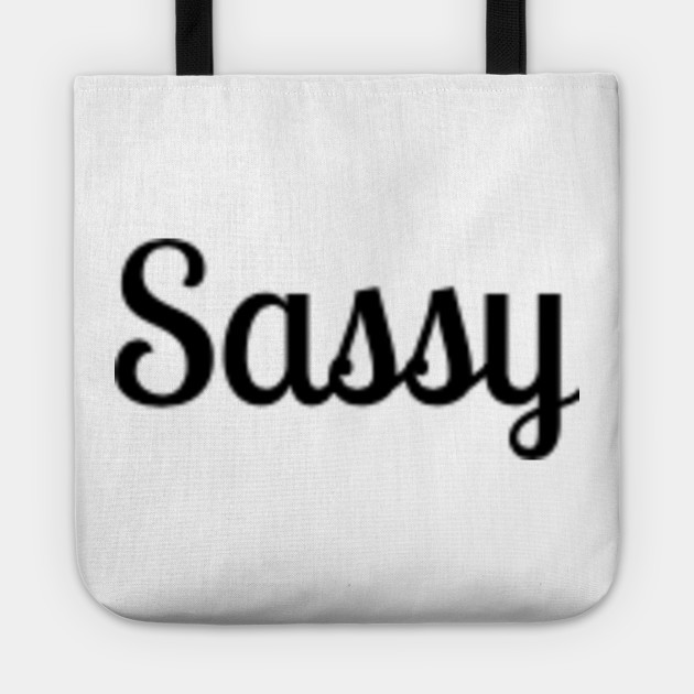 Sassy