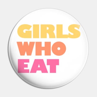 Girls Who Eat - Sunset Pin