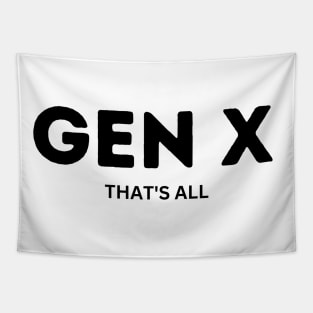 GEN X THAT'S ALL Tapestry