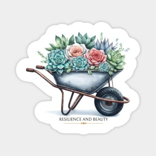 Succulents ina wheelbarrow - Resilience and beauty Magnet