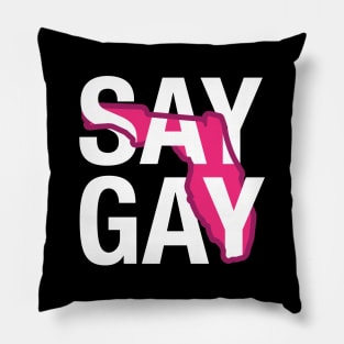 Say Gay (White Text) Pillow