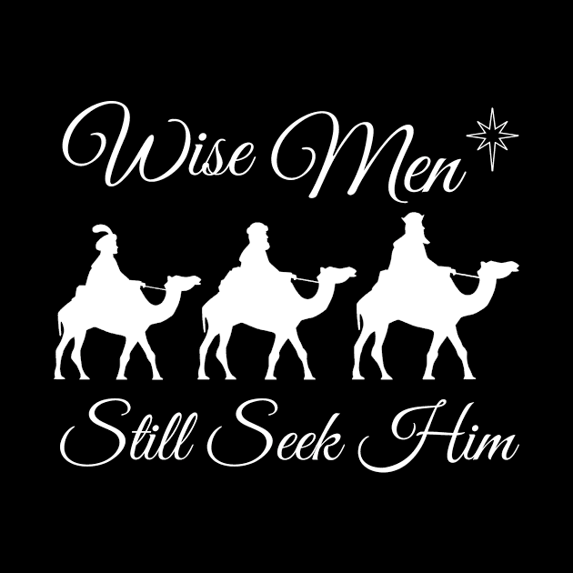 Christmas 2023, Wise Men Still Seek Him, Christian, Nativity, Store by JOHN316STORE - Christian Store