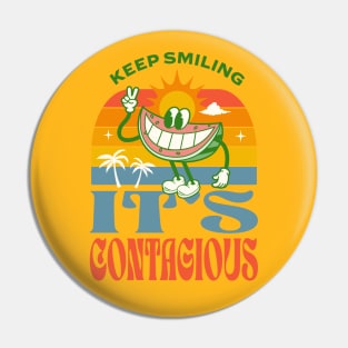 Keep Smiling, It's Contagious! Colorful Retro Groovy Design Pin