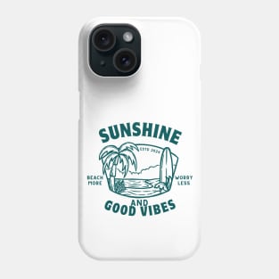 Sunshine and Good Vibes - Summer Time Cool Saying - Summer Vacation Positive Vibes | Summer Paradise Phone Case