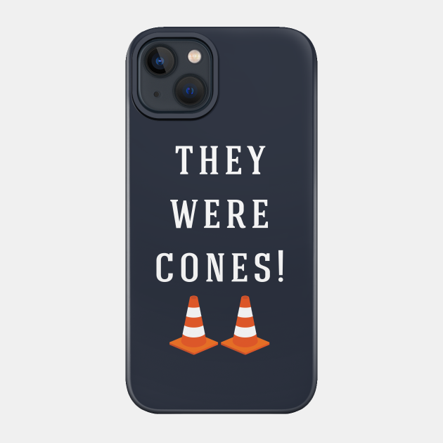 They were cones! - Wedding Singer - Phone Case