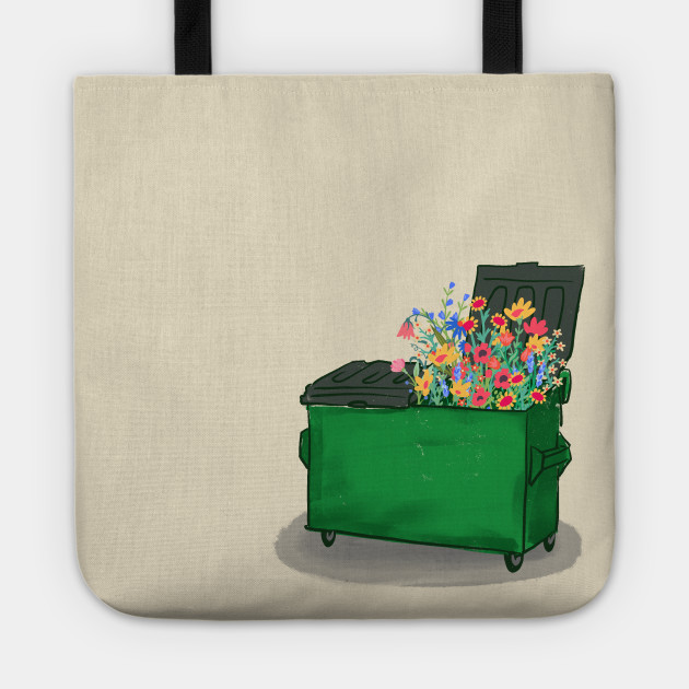 Dumpster Flowers - Dumpster - Tote