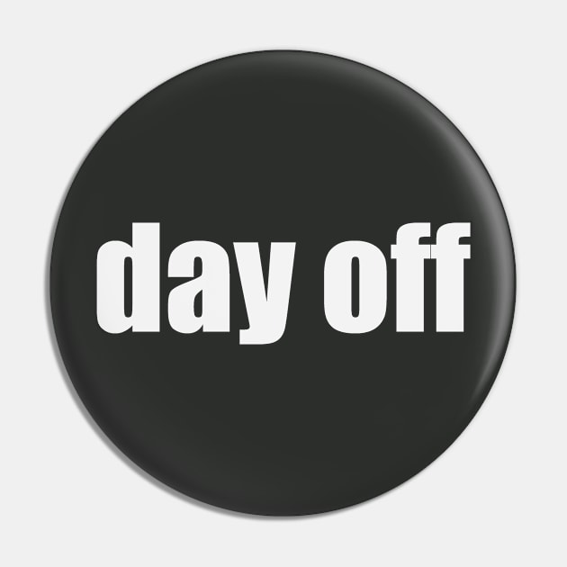 Day off Pin by alexagagov@gmail.com