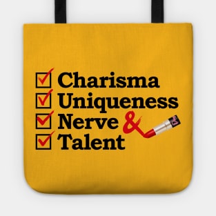 Charisma Uniqueness Nerve and Talent from Drag Race Tote