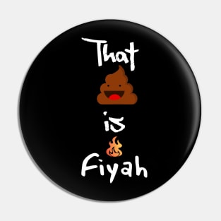 That shit is fiyah (fire) -sayings Pin