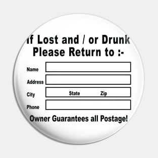 If Lost and / or Drunk Please Return to Pin