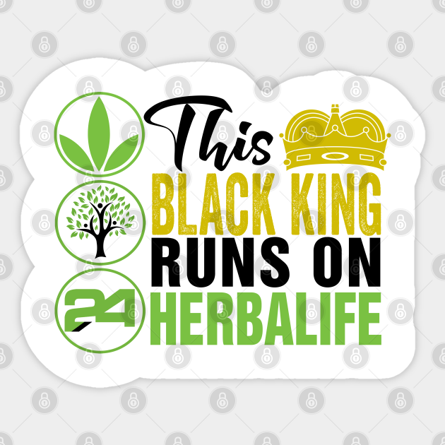 This Black King Runs On Herbalife This Black King Runs On Herbalife Sticker Teepublic This Black King Runs On Herbalife This Black King Runs On Herbalife Sticker Teepublic