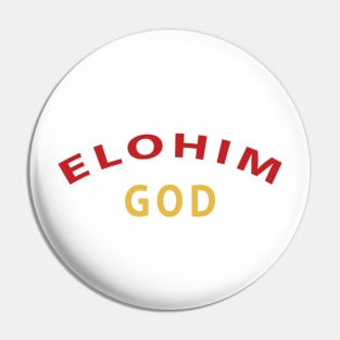 Elohim God Inspirational Christian Pin
